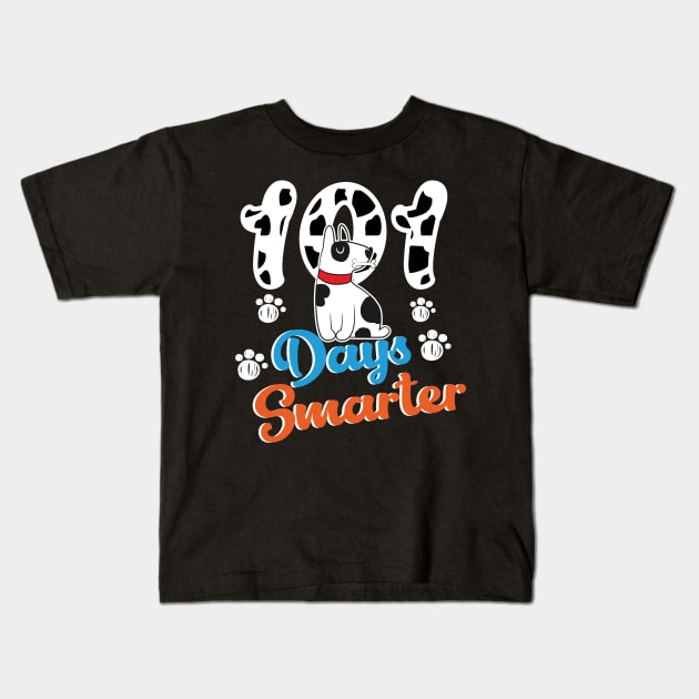 101 Days Smarter 101st Day School Dalmatian Dog Teacher Kids Kids T-Shirt by soufibyshop
